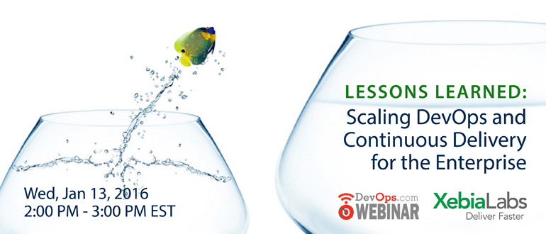 Webinar: Lessons Learned Scaling DevOps and Continuous Delivery for the Enterprise