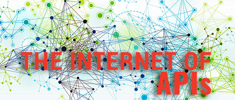 THE INTERNET OF APIs