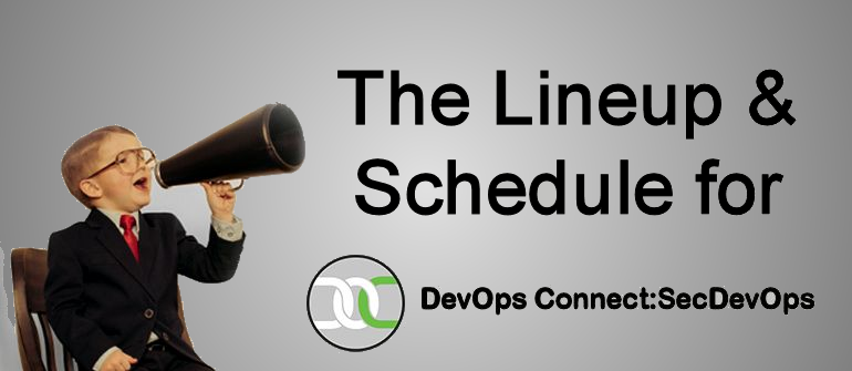 Complete speakers & schedule for DevOps Connect: SecDevOps @RSAC
