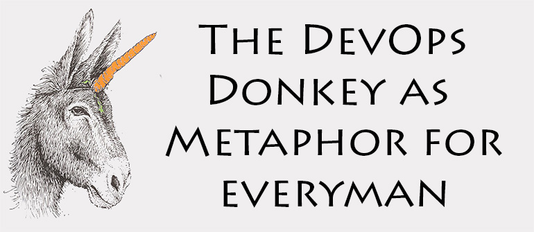 The DevOps Donkey represents the rest of us