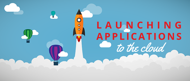 Launching Applications to the Cloud – It’s all about Scalability and Speed