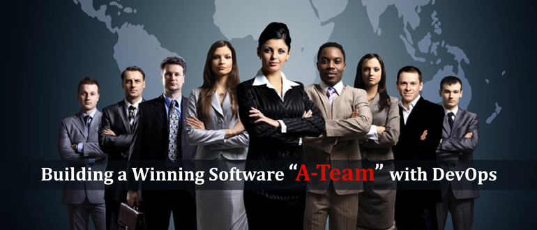 Building a Winning Software “A-Team” with DevOps