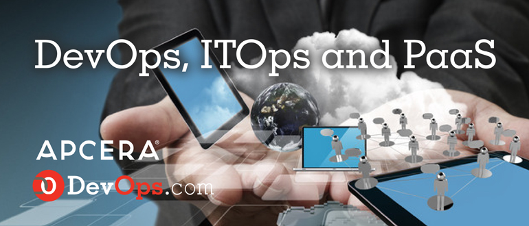 DevOps, ITOps and PaaS: What do you think?