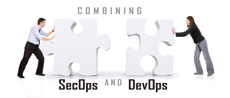 Combining SecOps and DevOps