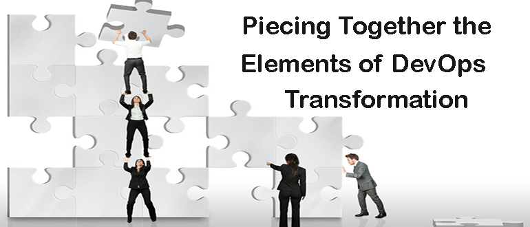 Piecing Together the Elements of DevOps Transformation