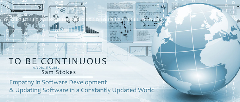 To Be Continuous: Empathy in Software Development