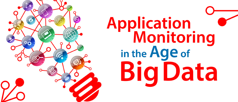 Application Monitoring in the Age of Big Data