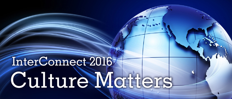 InterConnect 2016: Culture Matters
