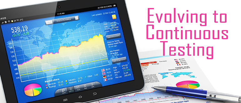Evolving to Continuous Testing