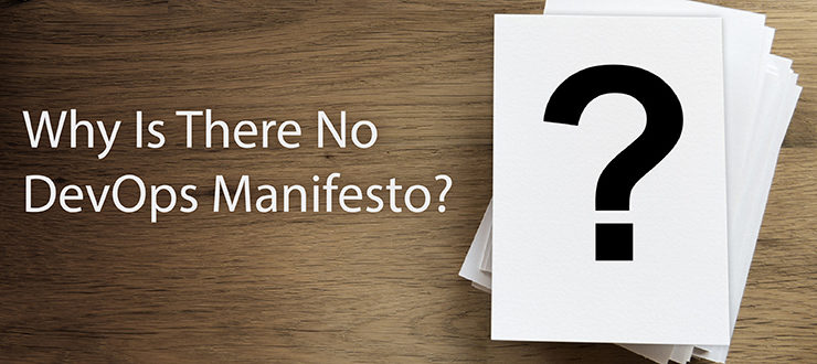 Why Is There No DevOps Manifesto?