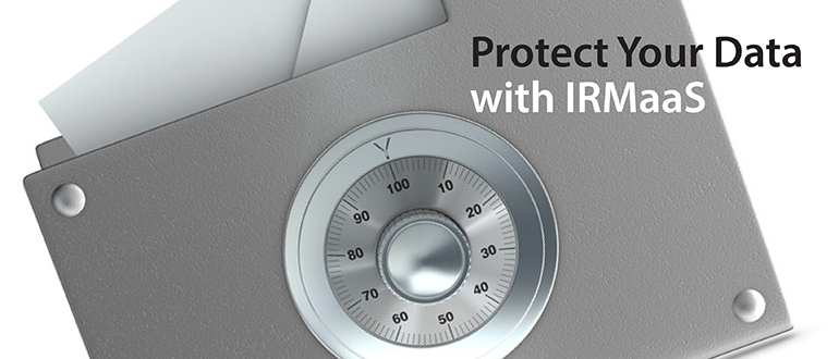 Protect Your Data with IRMaaS