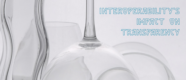 Interoperability's Impact on Transparency