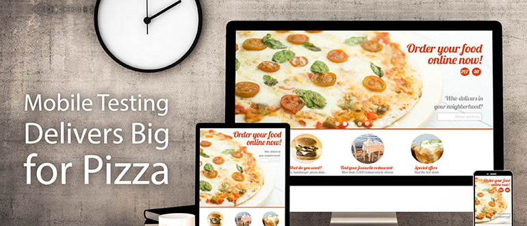 Mobile Testing Delivers Big for Pizza