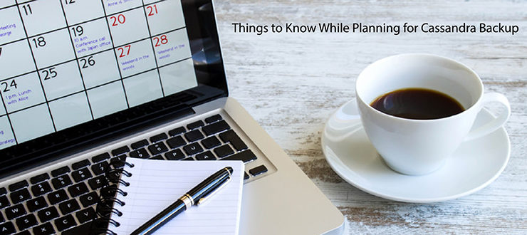 Things to Know When Planning for Cassandra Backup