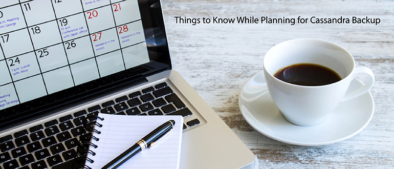 Things to Know When Planning for Cassandra Backup