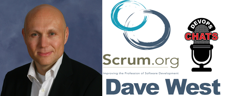 DevOps Chat: Dave West, CEO Scrum.Org