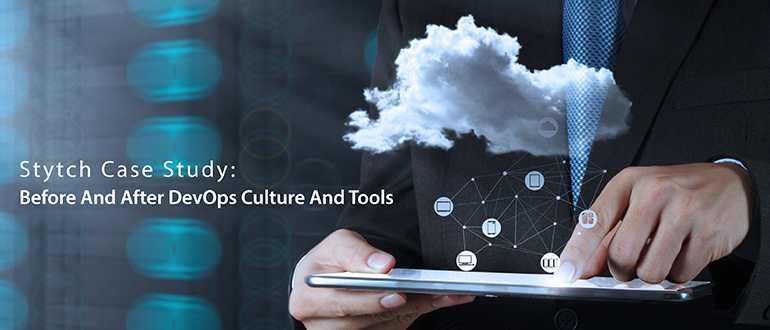 Case Study: Stytch Before, After DevOps Culture, Tools