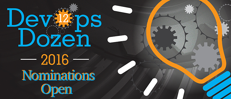 2016 DevOps Dozen Nominations Are Open