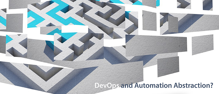 DevOps and Automation Abstraction?