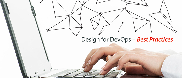 Design for DevOps – Best Practices