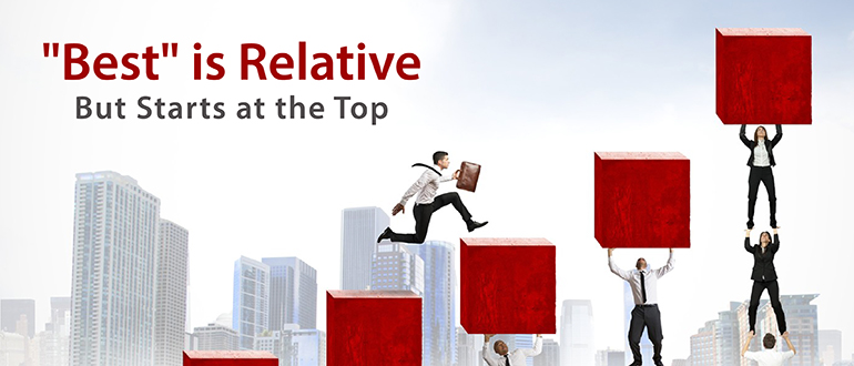 ‘Best’ is Relative, but Starts at the Top