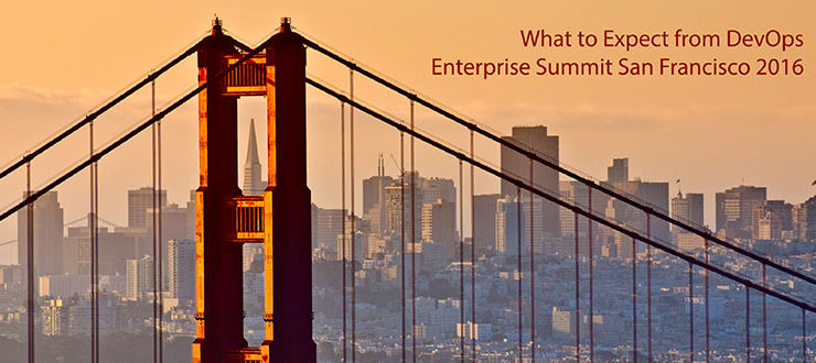 What to Expect from DevOps Enterprise Summit San Francisco 2016