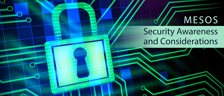 Mesos: Security Awareness and Considerations