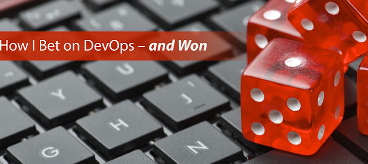 How I Bet on DevOps – and Won