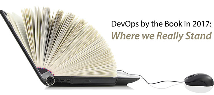 DevOps by the Book in 2017: Where we Really Stand