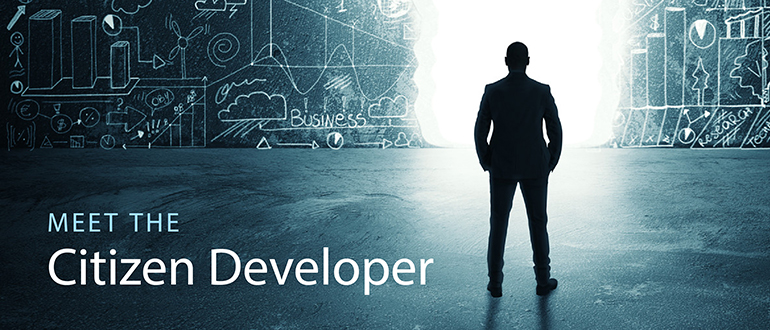 Meet the Citizen Developer