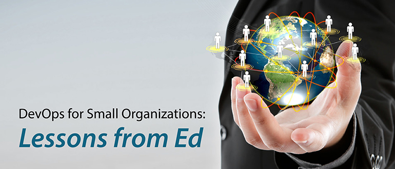 DevOps for Small Organizations: Lessons from Ed