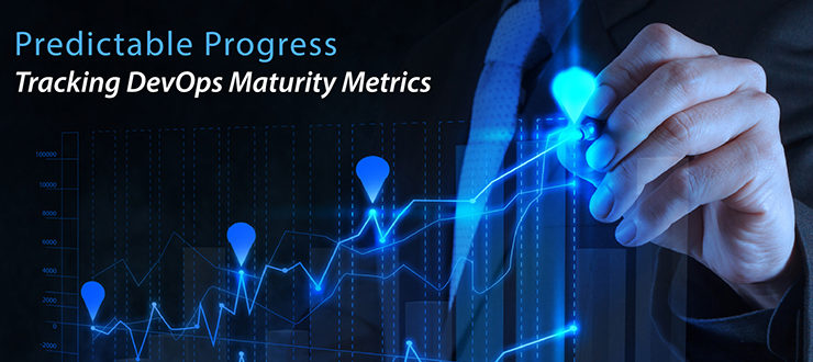 Predictable Progress: Tracking DevOps Maturity Metrics