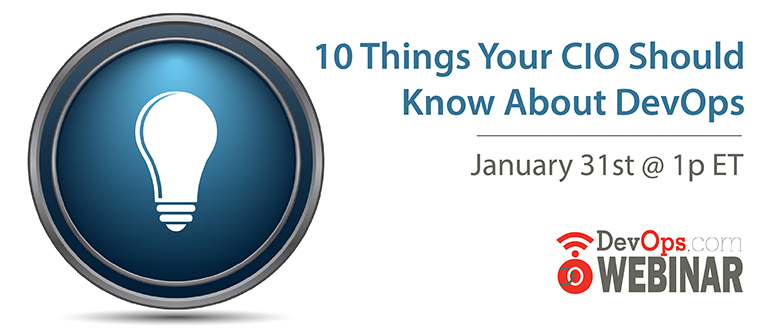 Webinar: 10 Things Your CIO Should Know About DevOps