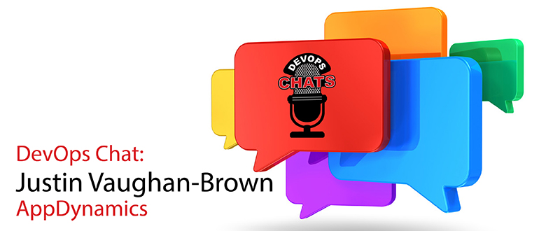 DevOps Chat: Justin Vaughan-Brown, AppDynamics