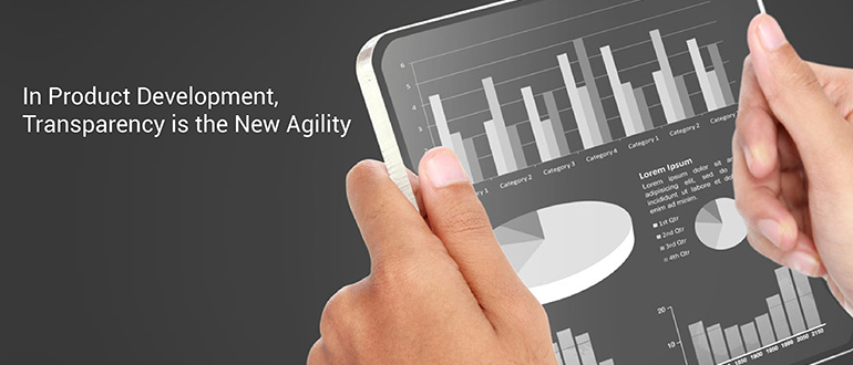 In Product Development, Transparency is the New Agility