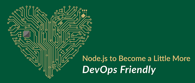 Node.js Becoming More DevOps-Friendly
