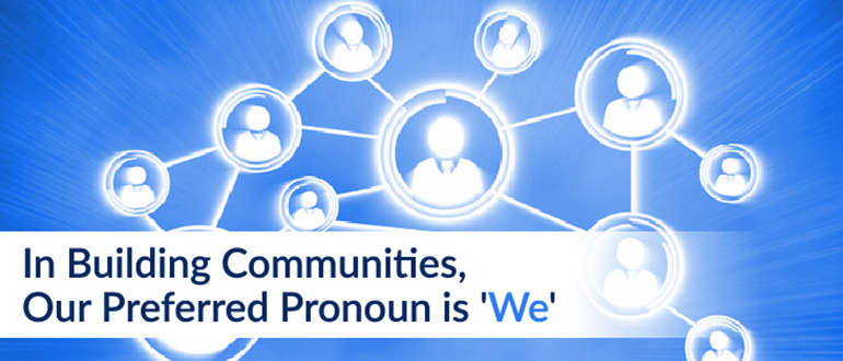 In Building Communities, Our Preferred Pronoun is 'We'