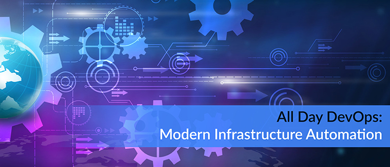 All Day DevOps: Modern Infrastructure Automation