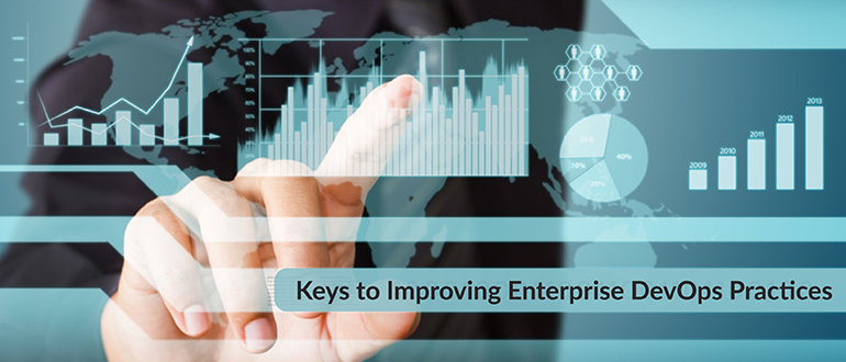 Keys to Improving Enterprise DevOps Practices