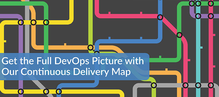 Get the Full DevOps Picture with our Continuous Delivery Map