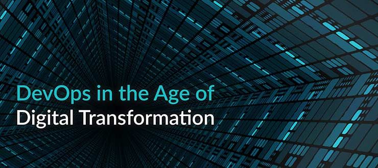 DevOps in the Age of Digital Transformation