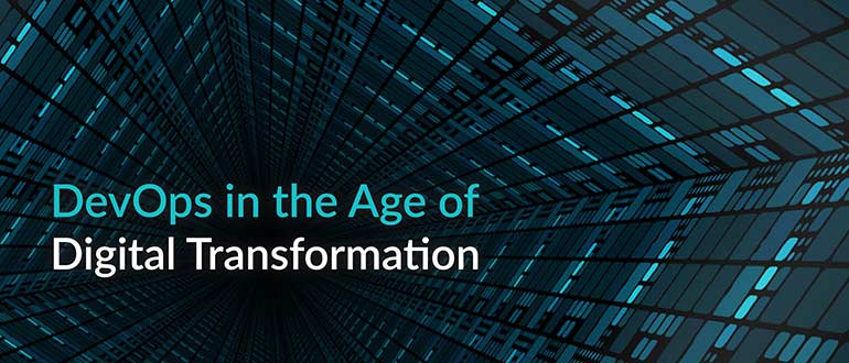 DevOps in the Age of Digital Transformation