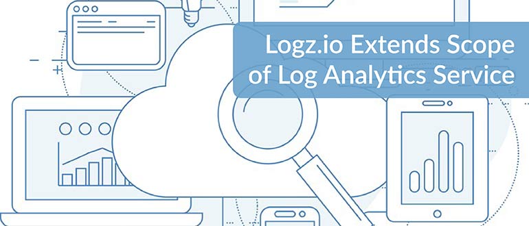 Logz.io Extends Scope of Log Analytics Service