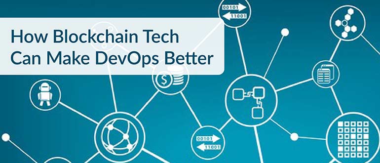 How Blockchain Tech Can Make DevOps Better