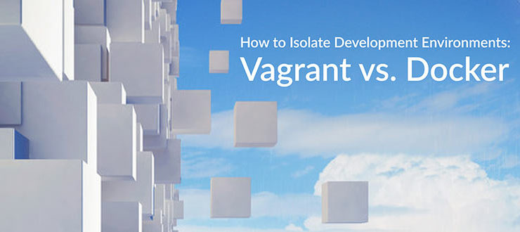Development Environments Vagrant Docker