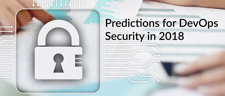 Predictions for DevOps Security in 2018