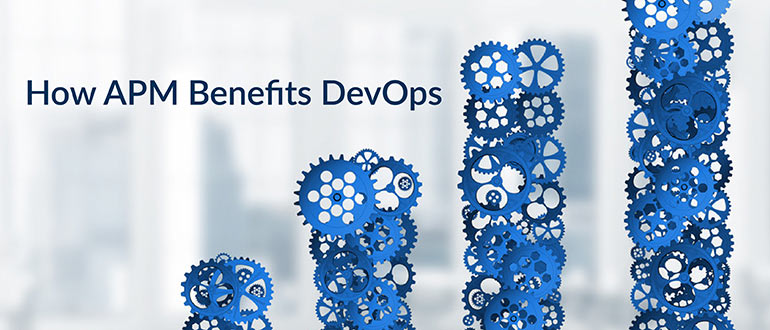 How APM Benefits DevOps