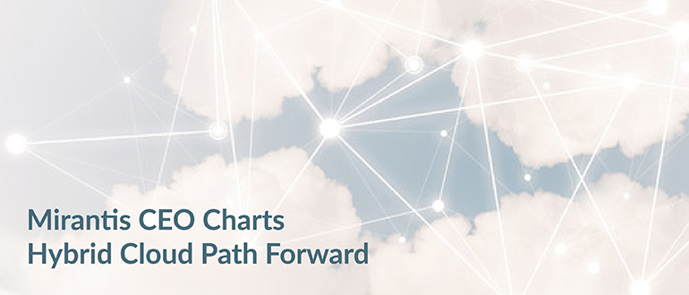 Mirantis CEO Hybrid Cloud