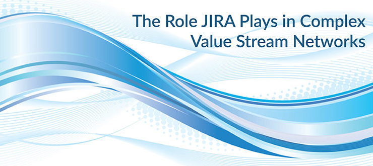 JIRA Value Stream Networks