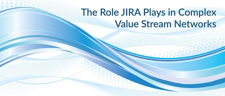 JIRA Value Stream Networks